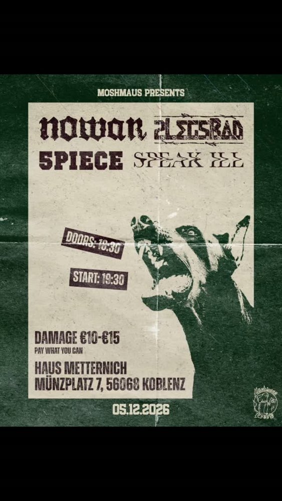 Nowar + 2LegsBad + Speak Ill + 5 Piece