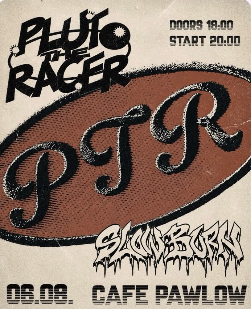 Pluto The Racer + Slow Burn
