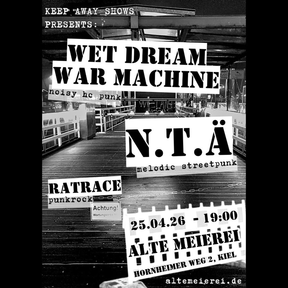 Wet Dream War Machine + N.T.Ä. + Ratrace