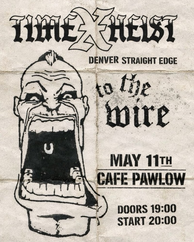 TimeXHeist + To the Wire