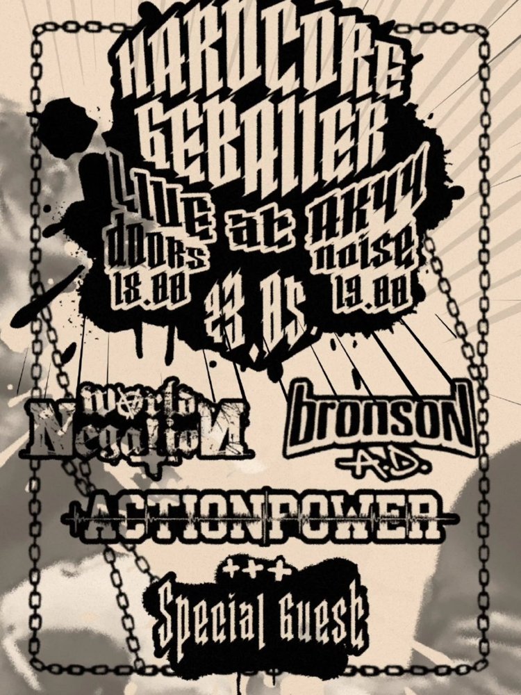 World Negation + Bronson A.D. + Actionpower
