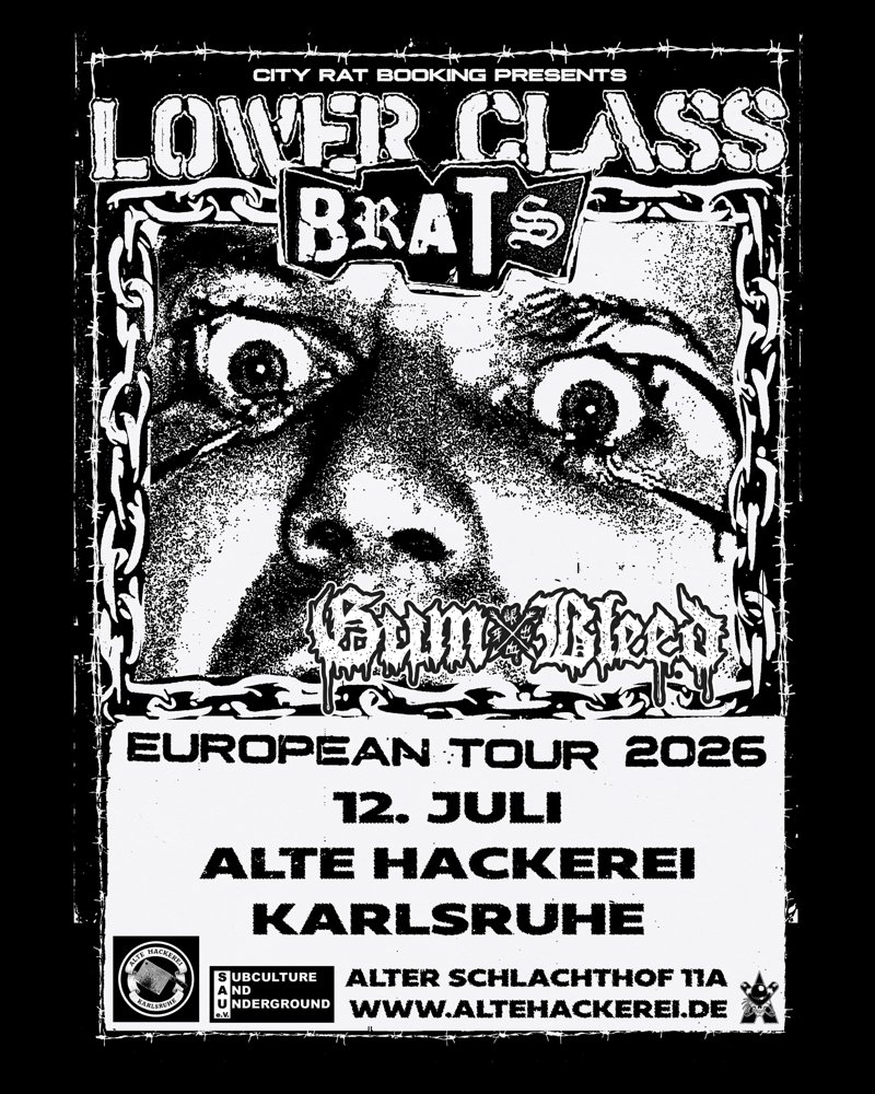 Lower Class Brats + Gum Bleed