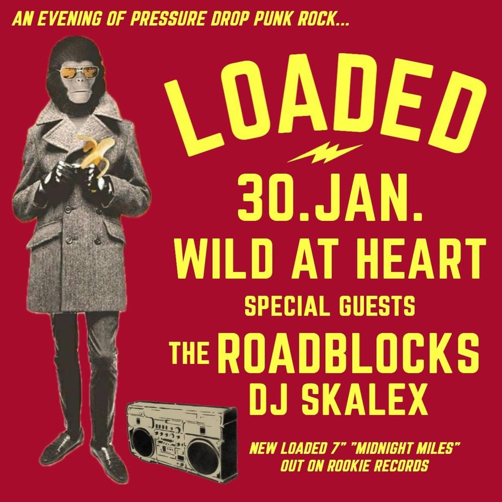 LOADED + THE ROADBLOCKS