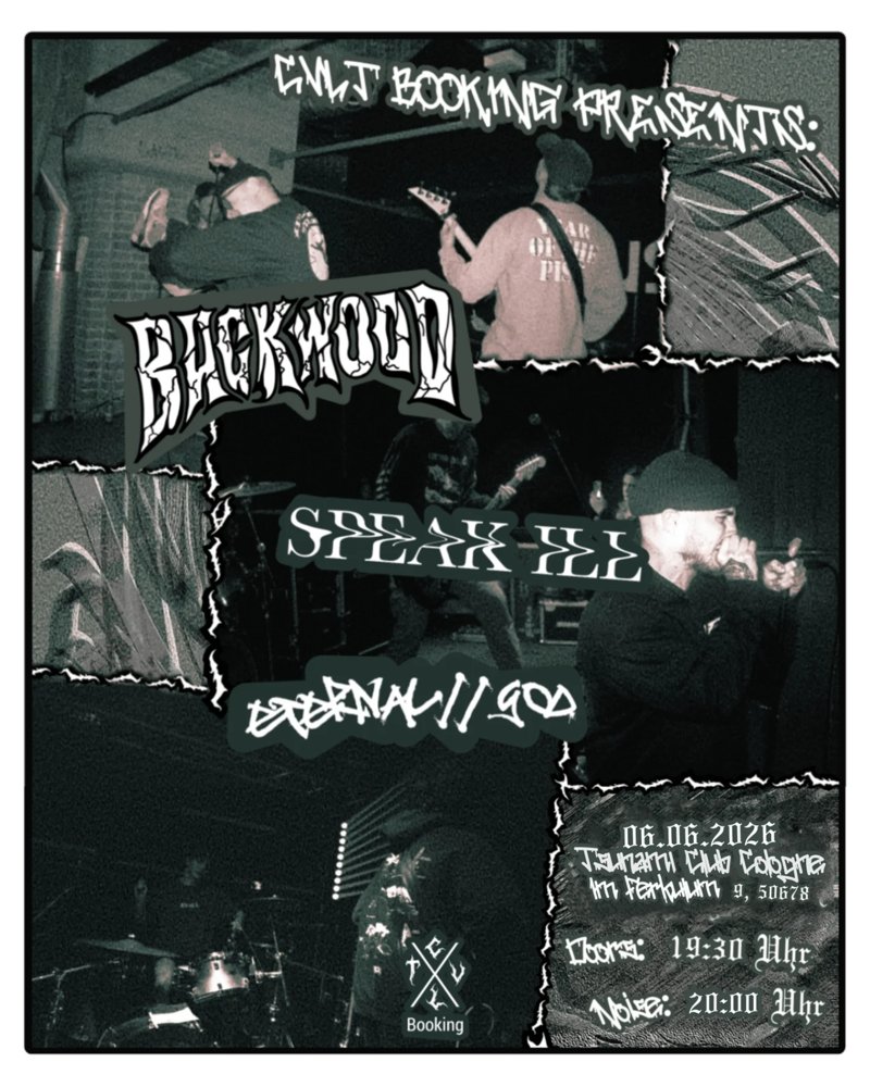 Backwood + Speak Ill + Eternal/God
