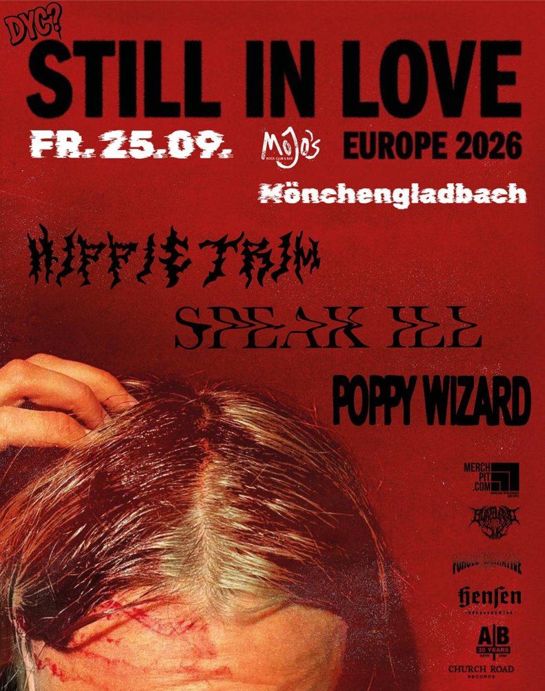 Still In Love + Hippe Trim + Speak Ill + Poppy Wizard