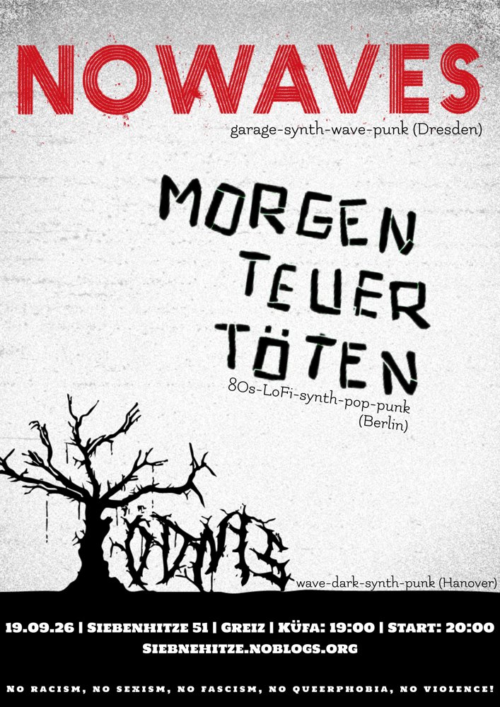 Nowaves + Morgen Teuer Töten + Ödnis