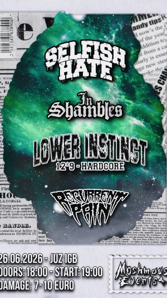 Selfish Hate + In Shambles + Lower Instict + Recurrent Pain