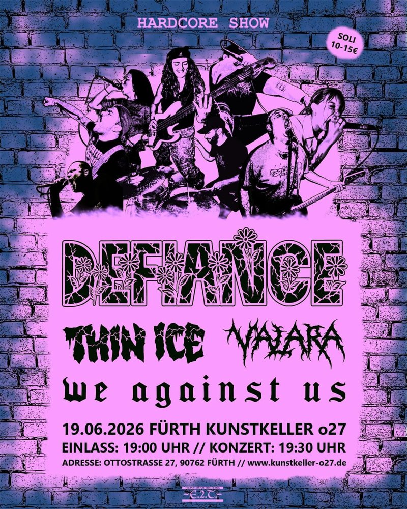 Defiance + Thin Ice + Valara + We against Us