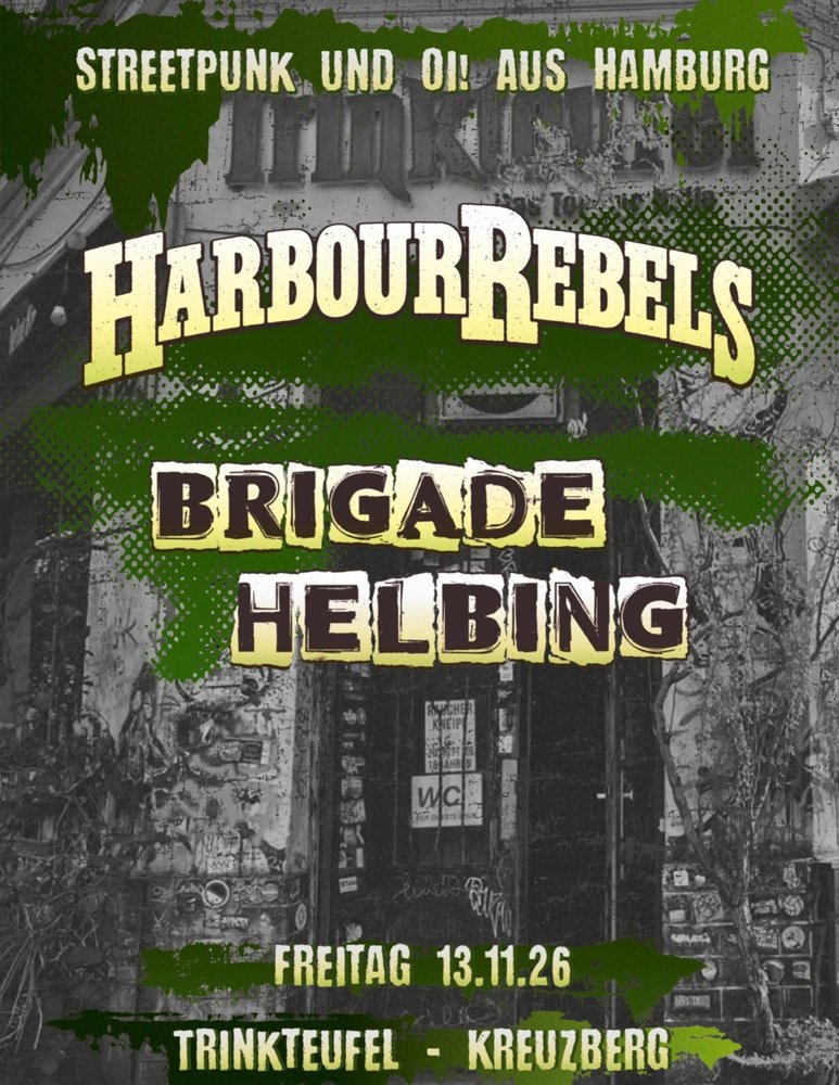 Harbour Rebels + Brigade Helbing