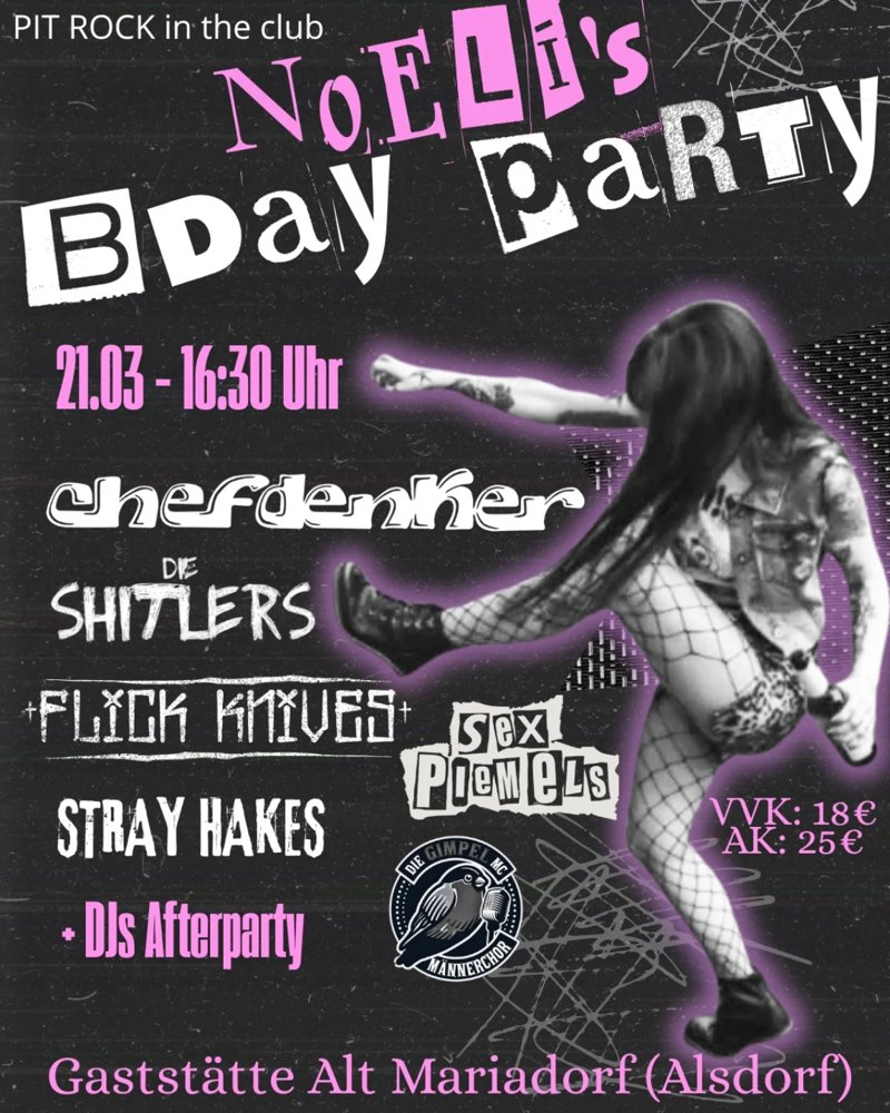 Noeli's BDay Party: Chefdenker + Die Shitlers + Flick Knifes uvm