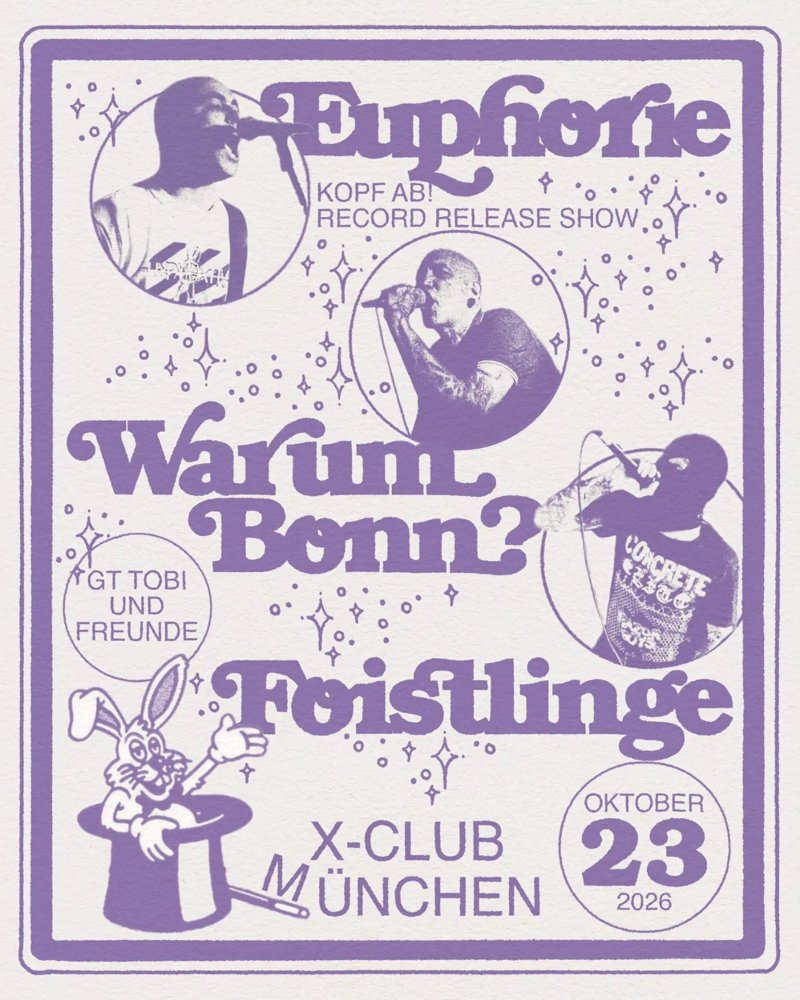Euphorie + Warum Bonn? + Foistlinge