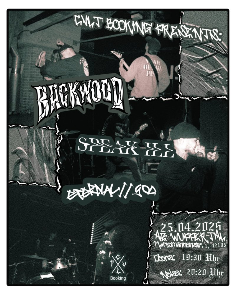 Backwood + Speak Ill + Eternal/God
