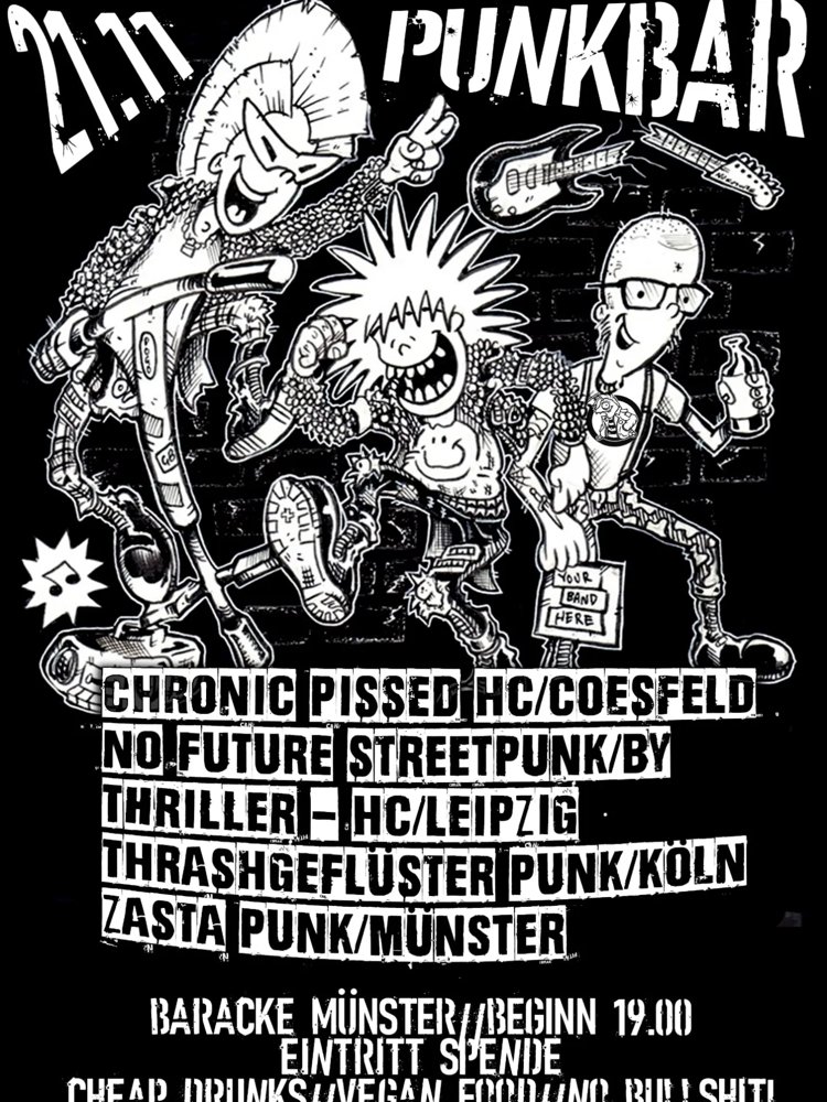 Chronic Pissed + No Future + Thriller + Thrashgeflüster + Zasta