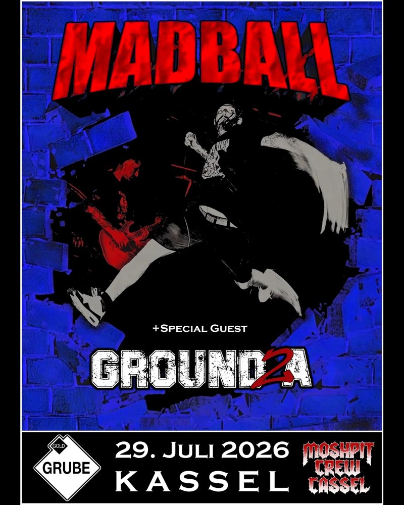 Madball + Ground2A