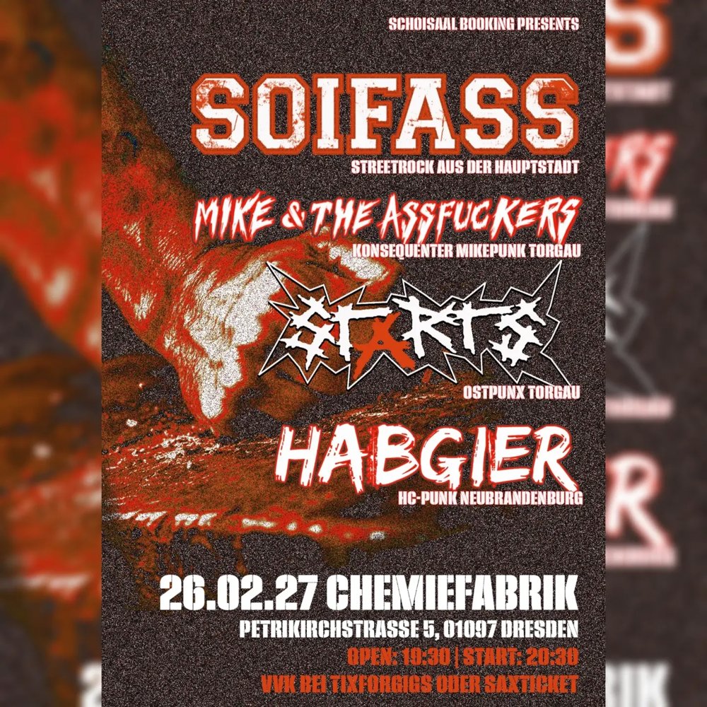 SOIFASS + MIKE AND THE ASS FUCKERS + STARTS + HABGIER