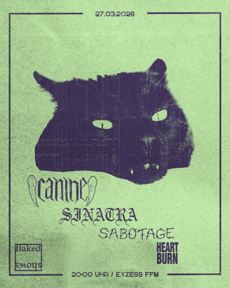 Canine + Sinatra + Sabotage + Heartburn