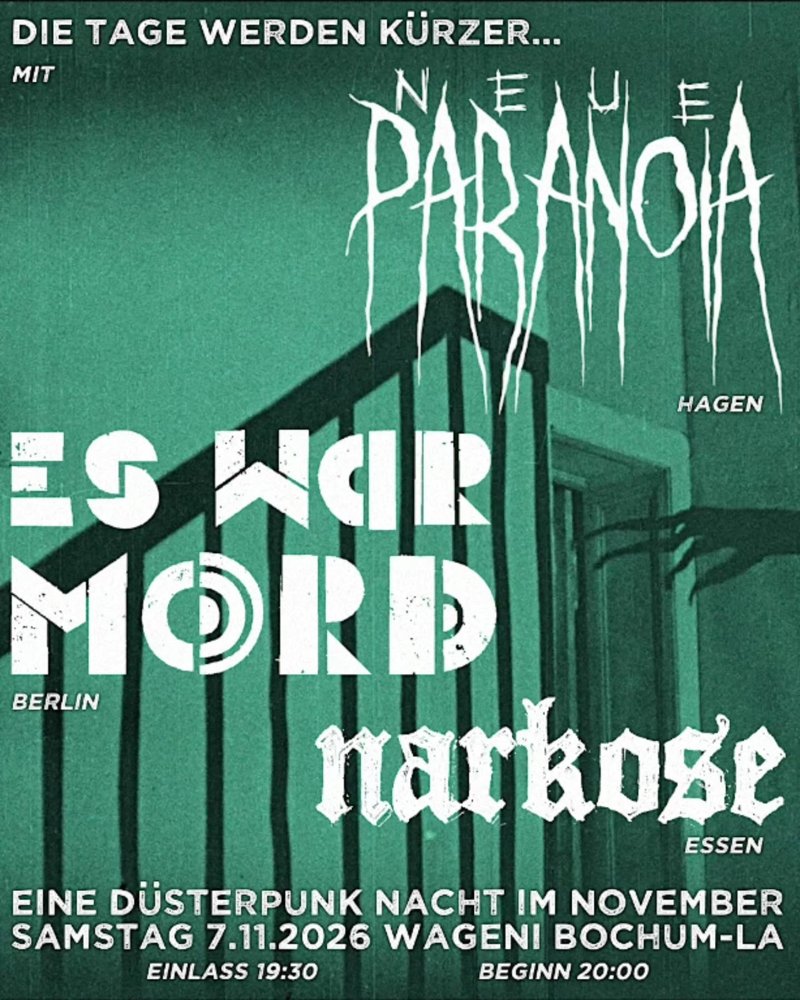 Es war Mord + Narkose + Neue Paranoia