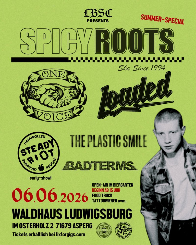 Spicy Roots + One Voice + Loaded + Badterms + Steady Riot + The Plastic Smile