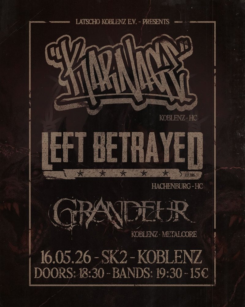 Karnage + Left Betrayed + Grandeur