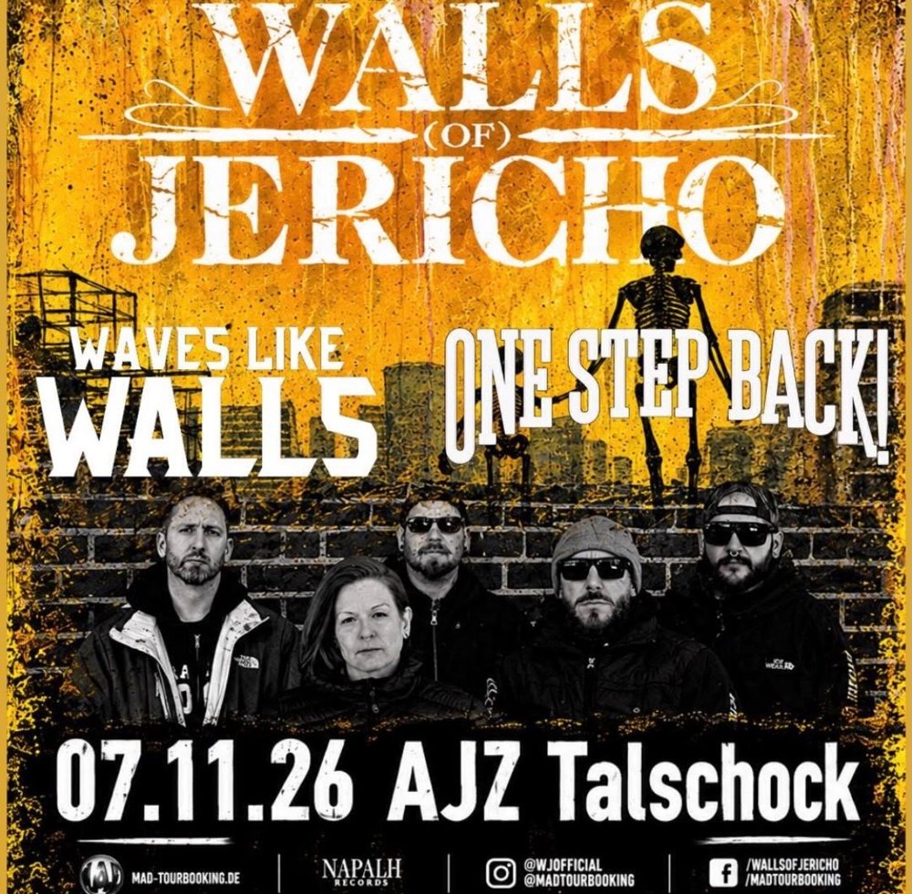 WALLS OF JERICHO + WAVES LIKE WALLS + ONE STEP BACK