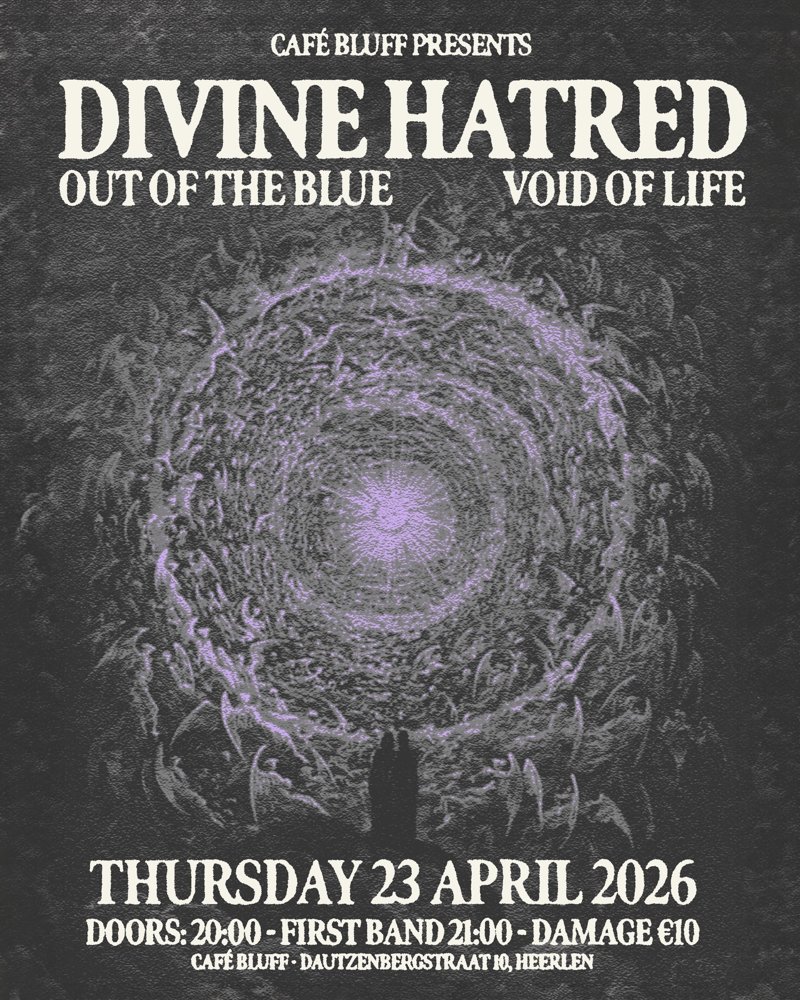 Divine Hatred + Out of the Blue + Void of Life