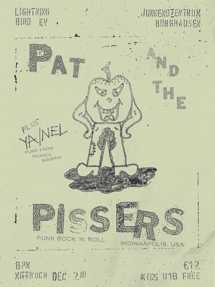 ️PAT AND THE PISSERS + Ya/Nel