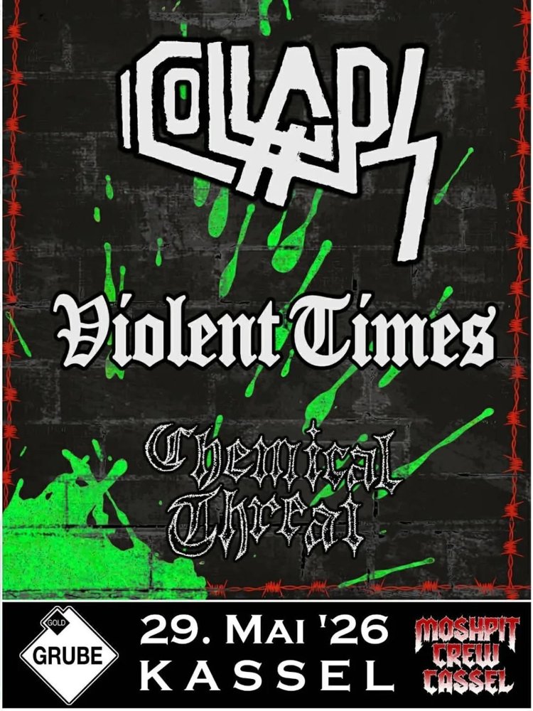 Collaps + Violent Times + Chemical Threat