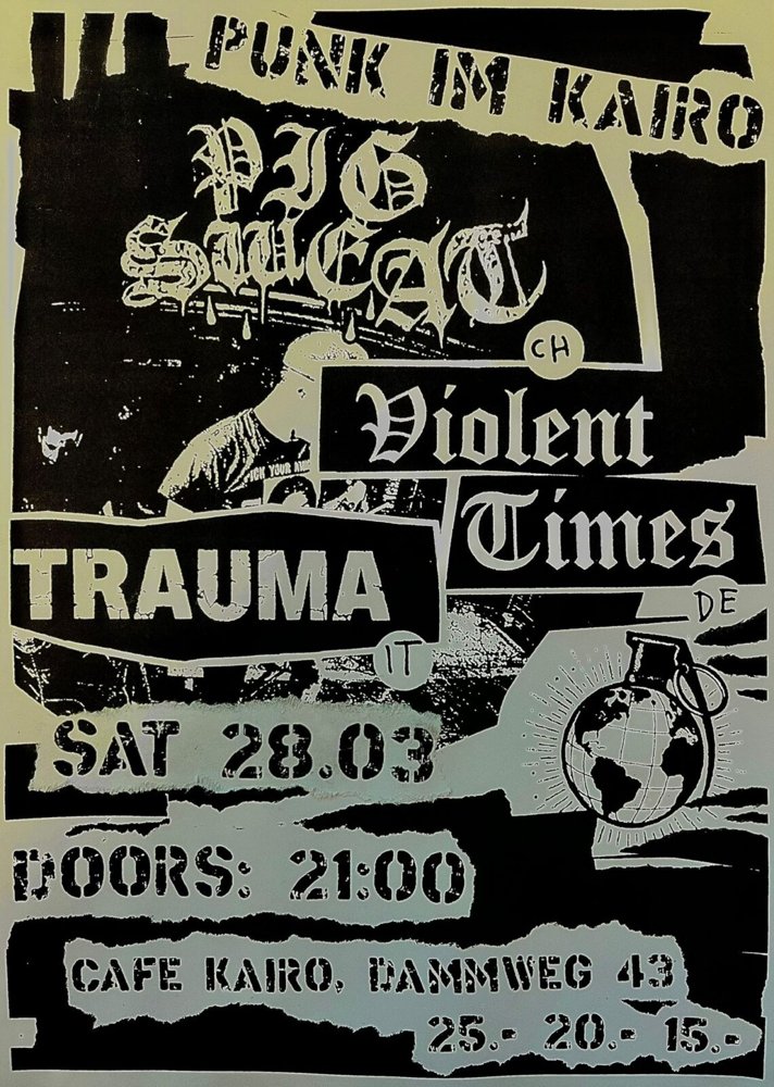 Pig Sweat + Violent Times + Trauma