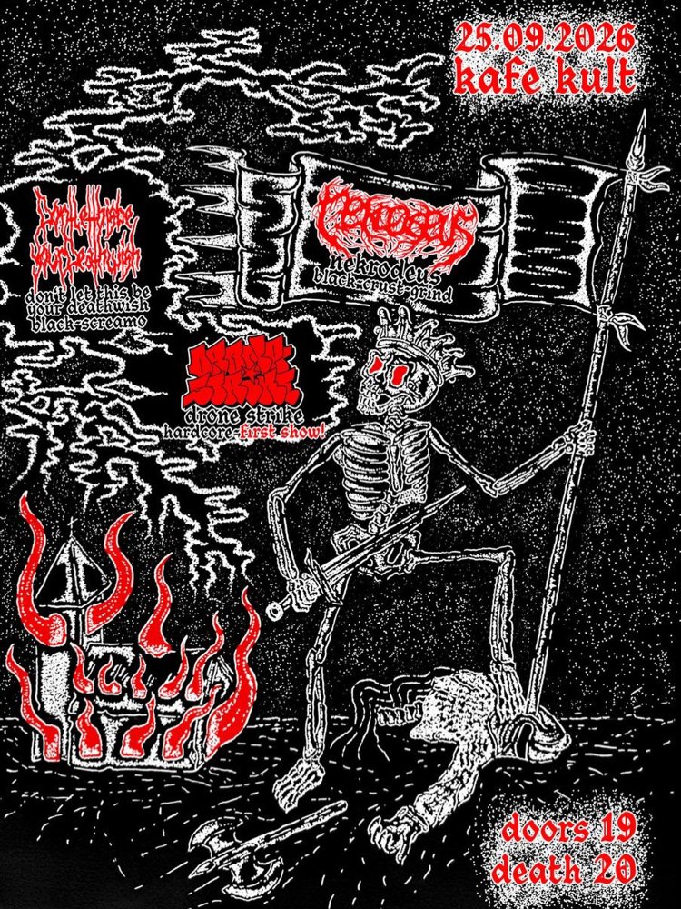 ️Nekrodeus + Don’t Let This be your Deathwish + Drone Strike