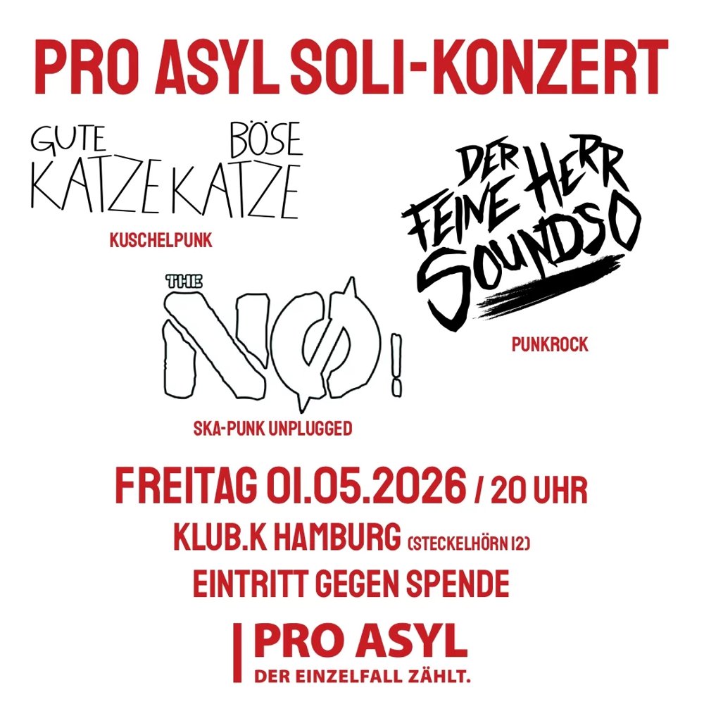 Pro Asyl Soli Konzert: Gute Katze Böse Katze + Der Feine Herr Soundso + The Noe