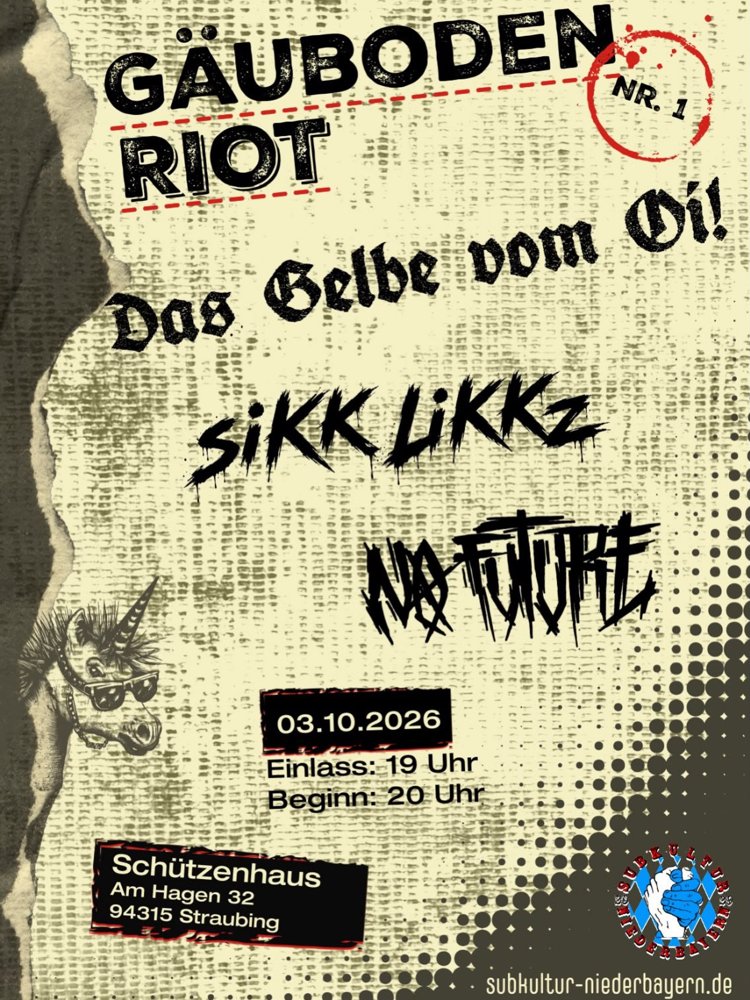 Das Gelbe Vom Oi! + Sikk Likkz + No Future