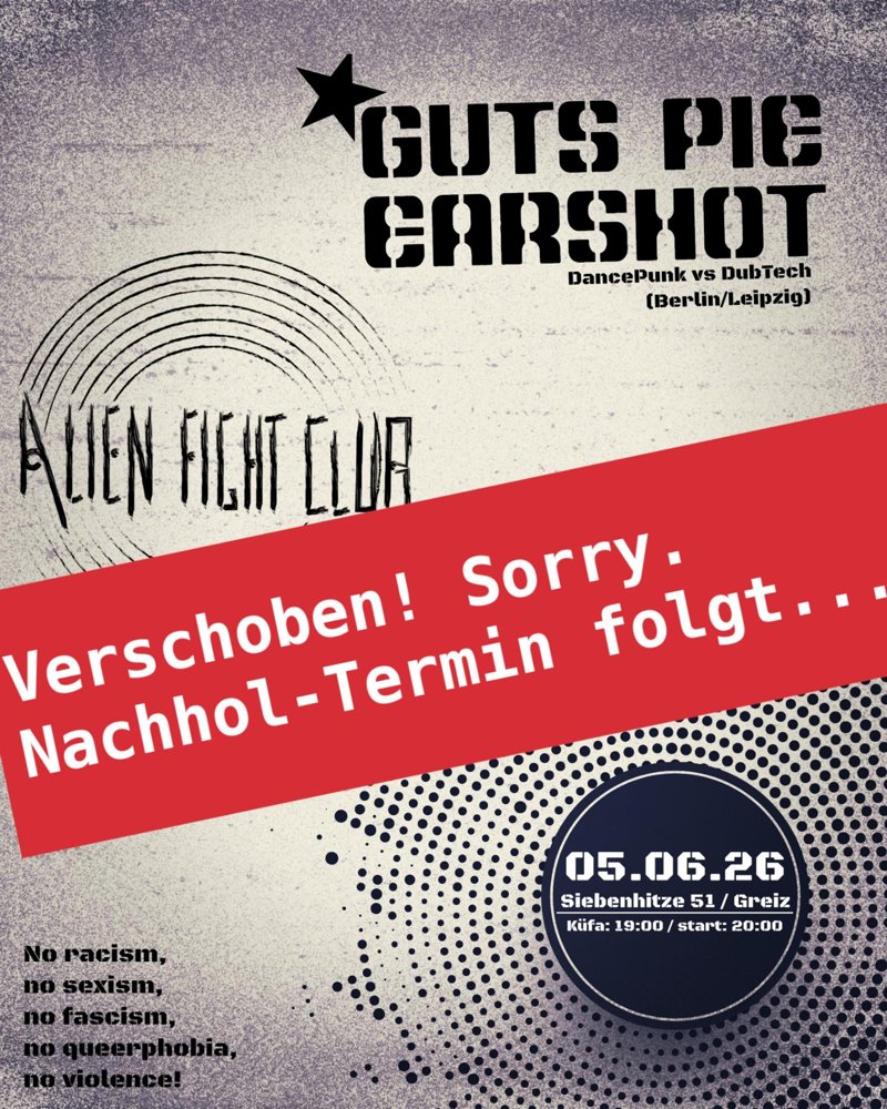 ABGESAGT: Alien Fight Club + GUTS PIE EARSHOT