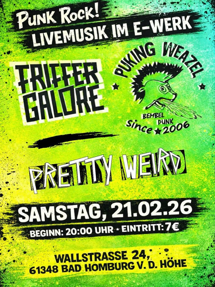 Friffer Galore + Punking Weazel + Pretty Weird