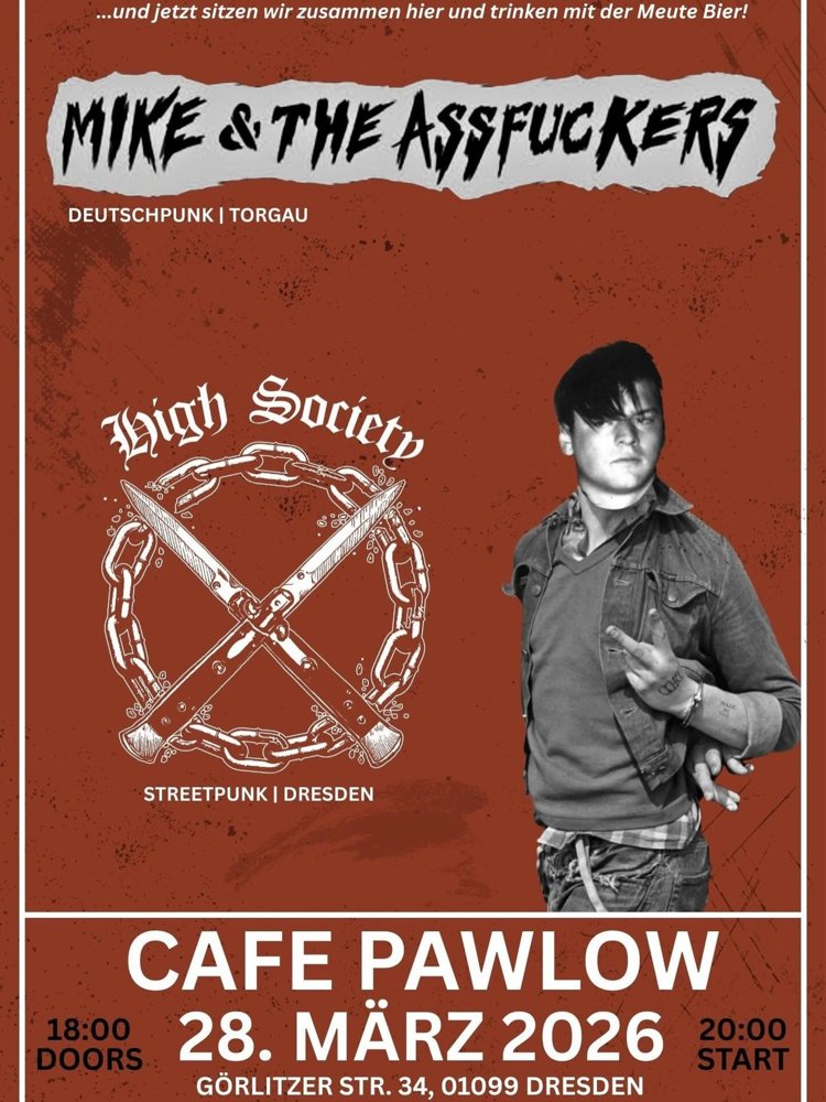 Mike and the Assfuckers + High Society