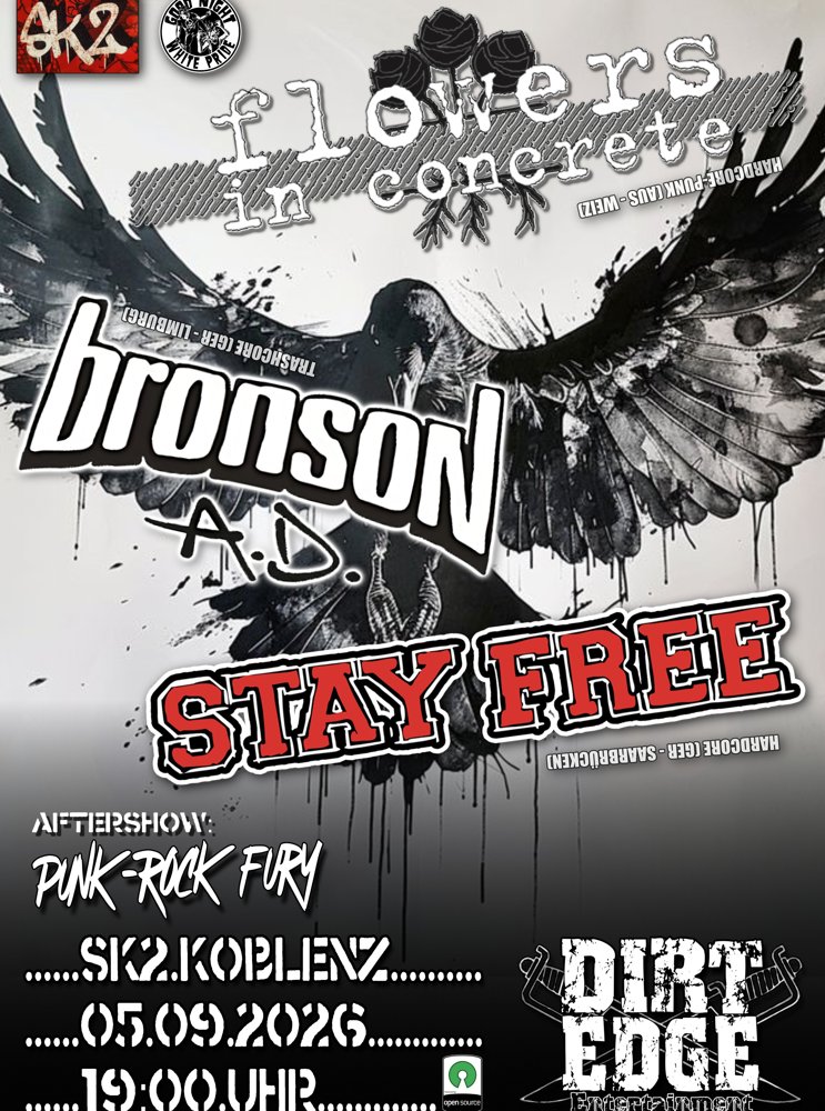 Flowers in Concrete + Bronson A.D. + Stay Free