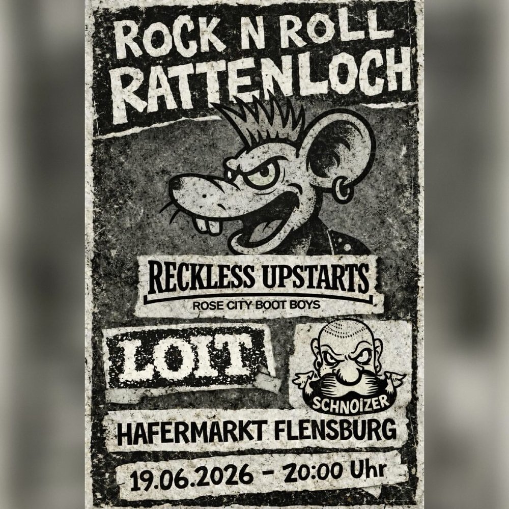 Reckless Upstarts + Loit + Schnoitzer
