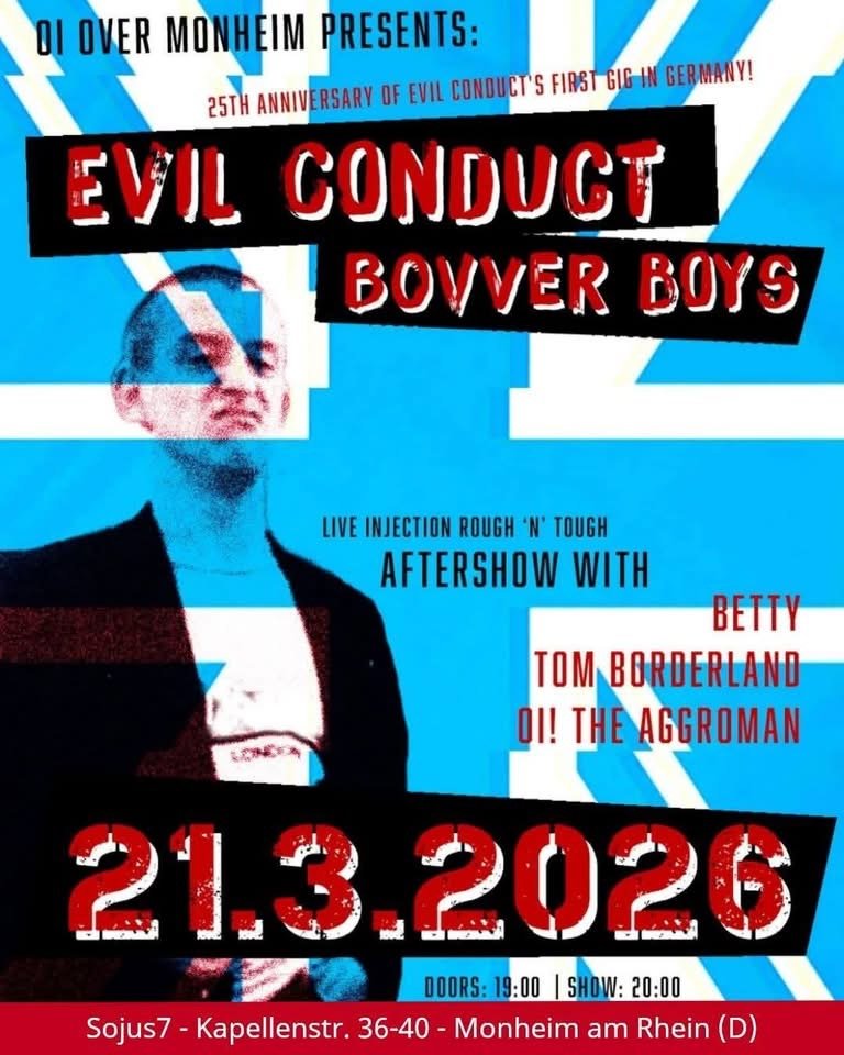 EVIL CONDUCT + BOVVER BOYS