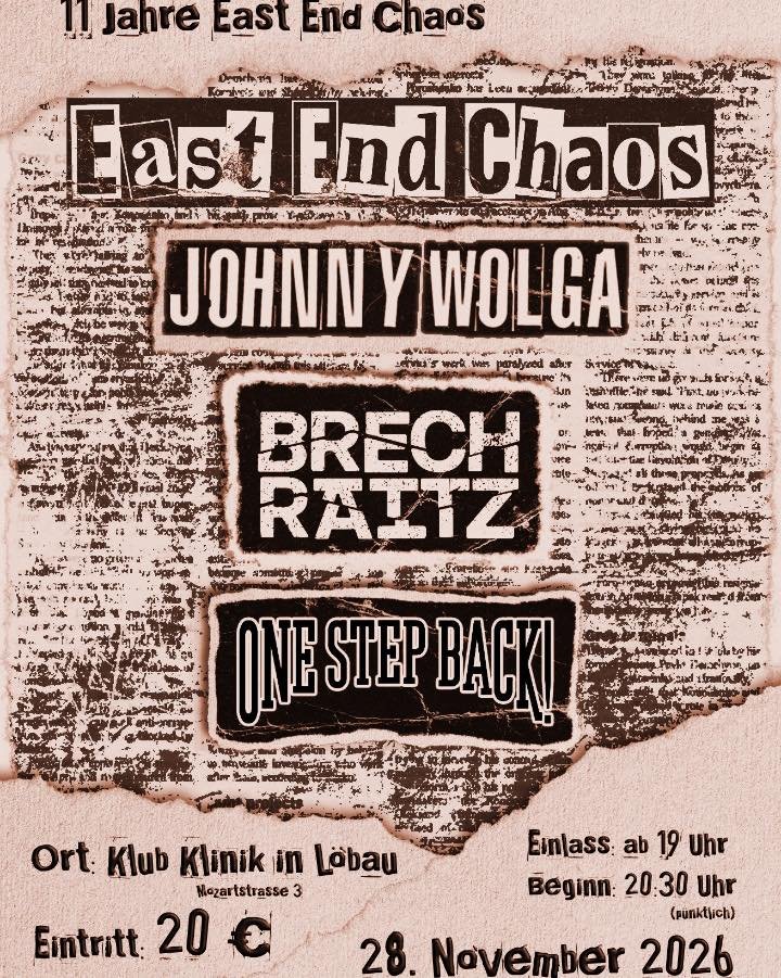 East End Chaos + Johnny Wolga + Brechraitz + One Step Back!